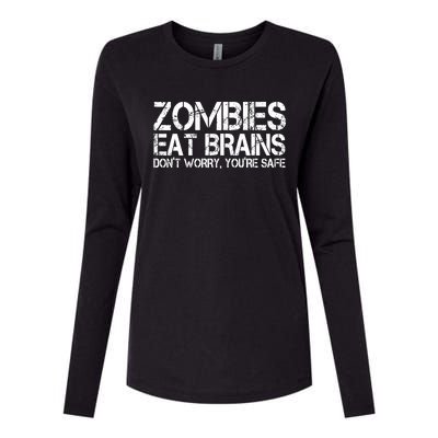 Zombies Eat Brains Dont Worry Youre Safe Funny Womens Cotton Relaxed Long Sleeve T-Shirt