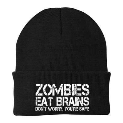 Zombies Eat Brains Dont Worry Youre Safe Funny Beanie