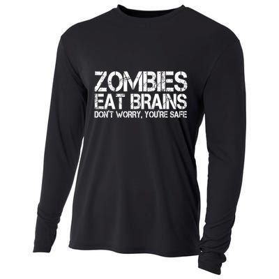 Zombies Eat Brains Dont Worry Youre Safe Funny Cooling Performance Long Sleeve Crew