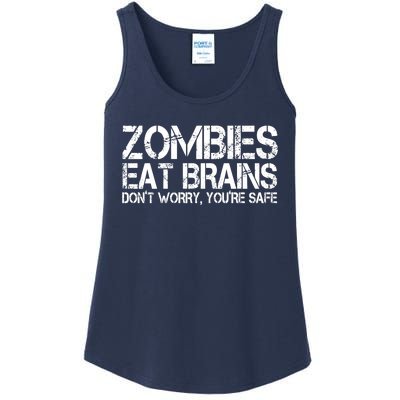 Zombies Eat Brains Dont Worry Youre Safe Funny Ladies Essential Tank