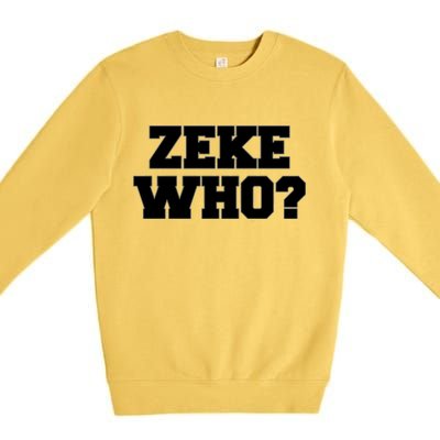 Zeke Who? Premium Crewneck Sweatshirt