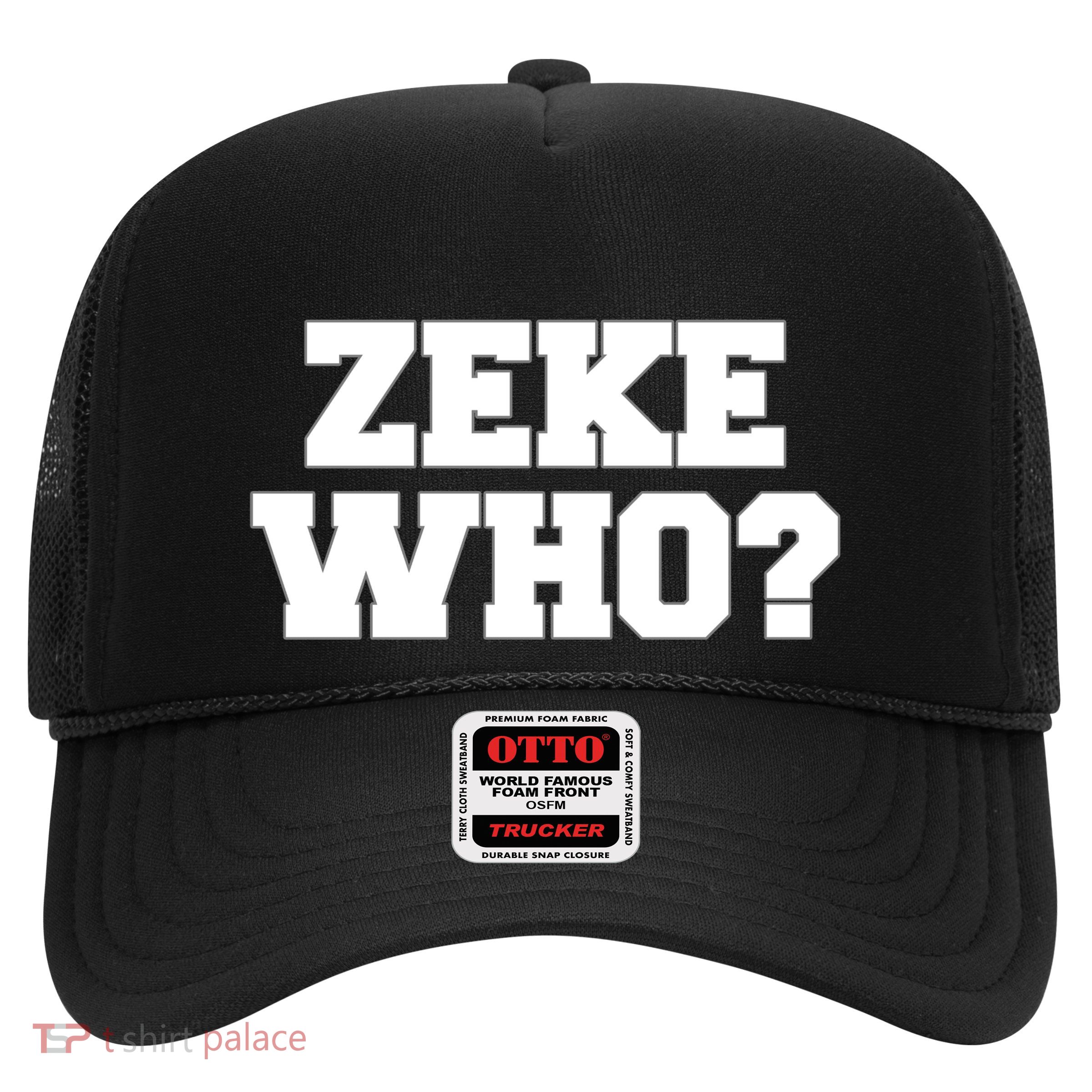Zeke Who? Trucker Hat