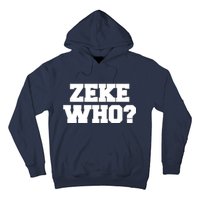 Zeke Who? Hoodie