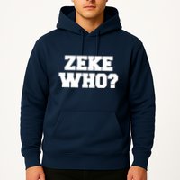 Zeke Who? Hoodie