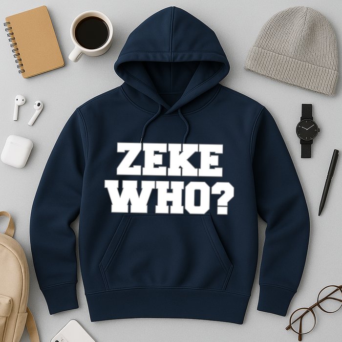 Zeke Who? Hoodie