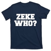 Zeke Who? T-Shirt