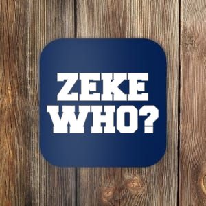 Zeke Who? Coaster