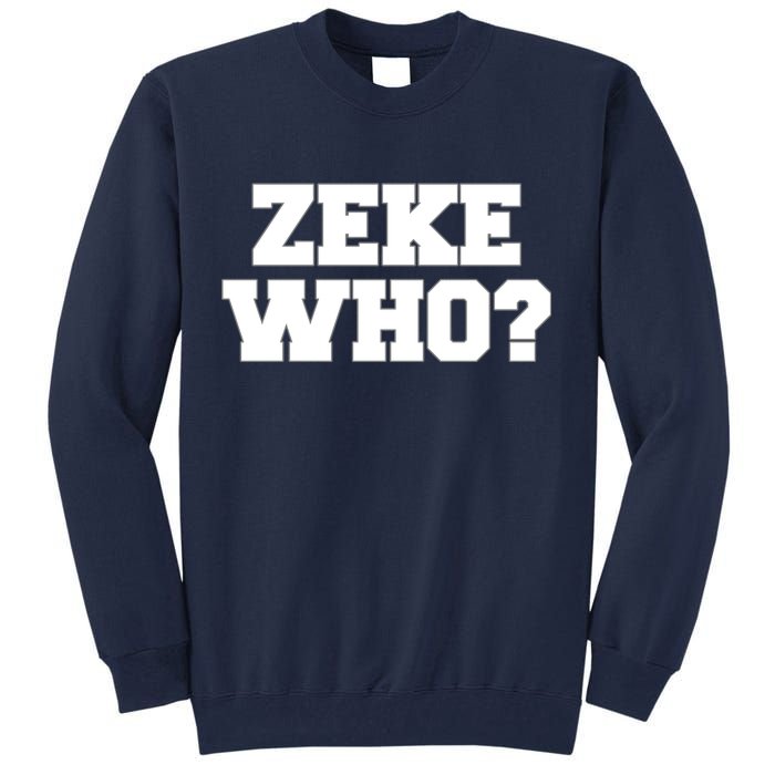 Zeke Who? Tall Sweatshirt