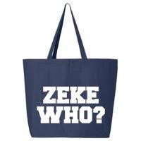 Zeke Who? 25L Jumbo Tote