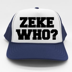 Zeke Who? Trucker Hat