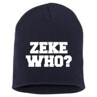 Zeke Who? Short Acrylic Beanie