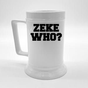 Zeke Who? Beer Stein