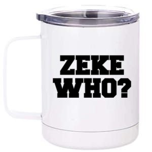 Zeke Who? 12 oz Stainless Steel Tumbler Cup