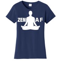 Zen AF Women's T-Shirt