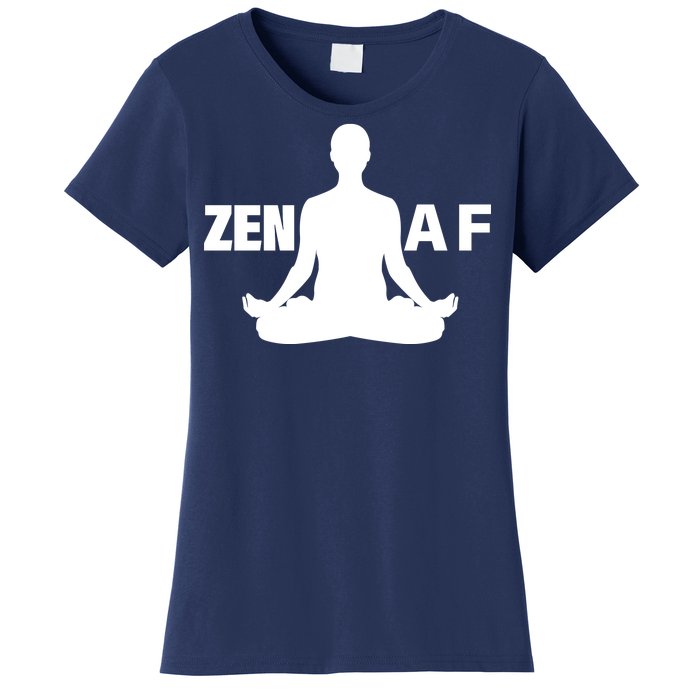 Zen AF Women's T-Shirt