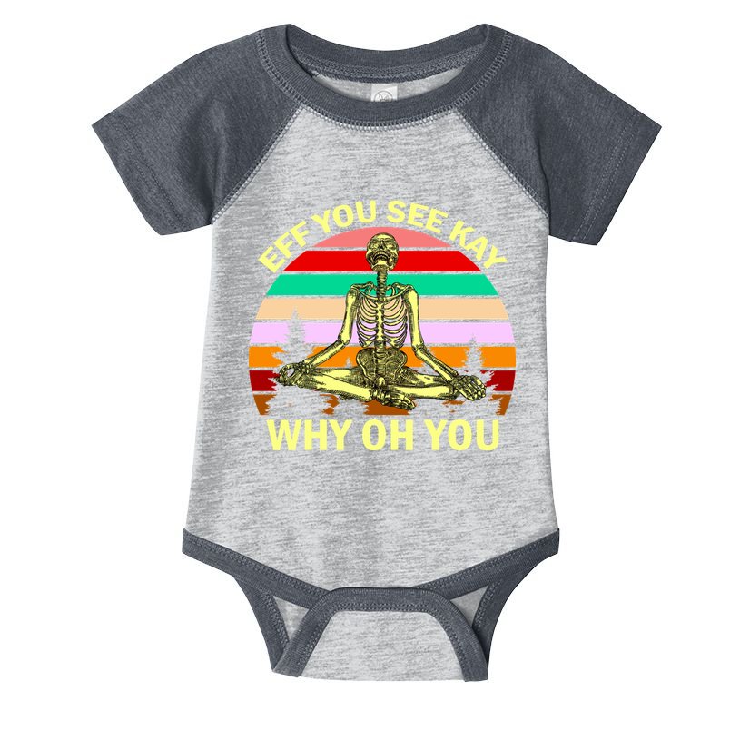 Zen Meditating Skeleton Eff You See Kay Infant Baby Jersey Bodysuit