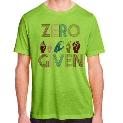 Zero Given Sign Language Adult ChromaSoft Performance T-Shirt