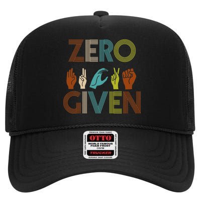 Zero Given Sign Language High Crown Mesh Back Trucker Hat