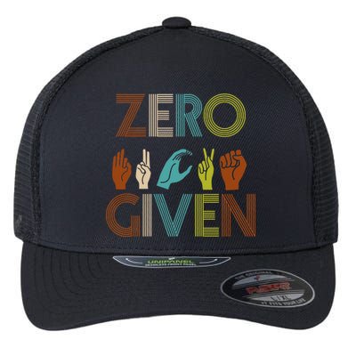 Zero Given Sign Language Flexfit Unipanel Trucker Cap