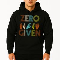 Zero Given Sign Language Hoodie