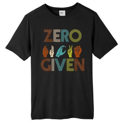 Zero Given Sign Language Tall Fusion ChromaSoft Performance T-Shirt