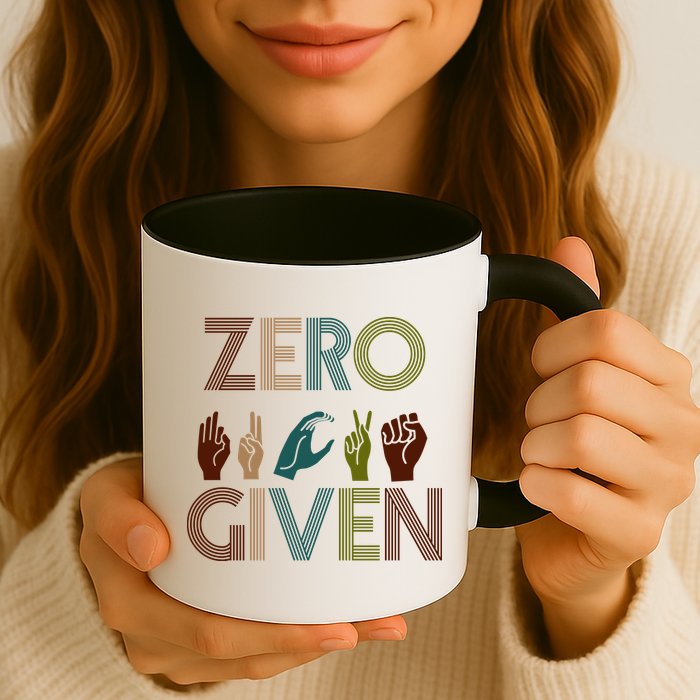 Zero Given Sign Language Mug