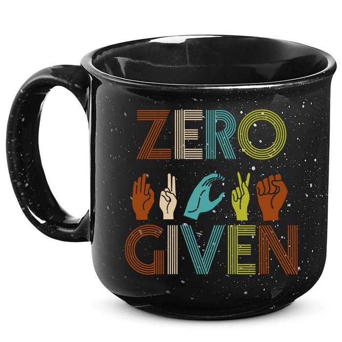 Zero Given Sign Language 15oz Campfire Ceramic Mug