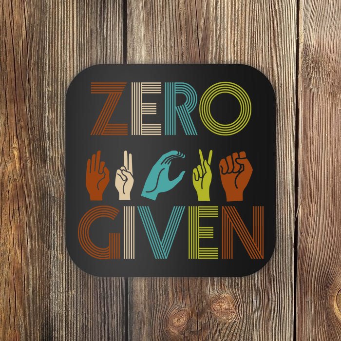 Zero Given Sign Language Coaster