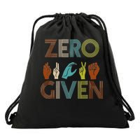 Zero Given Sign Language Drawstring Bag