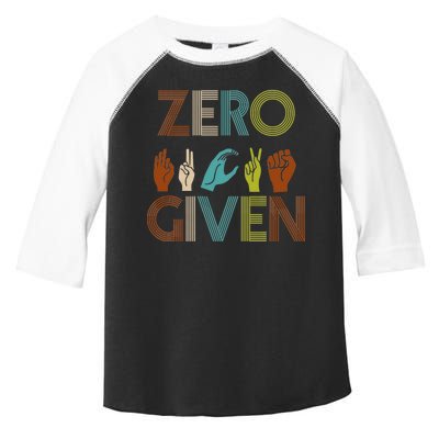 Zero Given Sign Language Toddler Fine Jersey T-Shirt