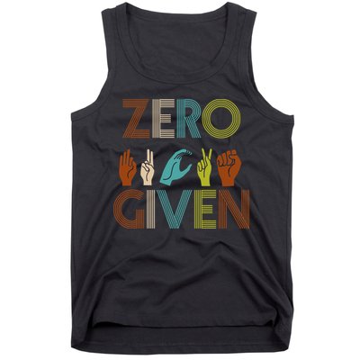 Zero Given Sign Language Tank Top