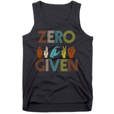 Zero Given Sign Language Tank Top