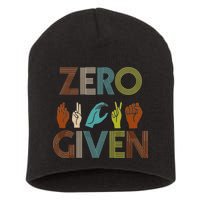 Zero Given Sign Language Short Acrylic Beanie