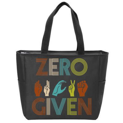 Zero Given Sign Language Zip Tote Bag