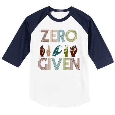 Zero Given Sign Language Baseball Sleeve Shirt