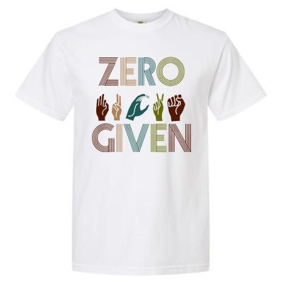 Zero Given Sign Language Garment-Dyed Heavyweight T-Shirt