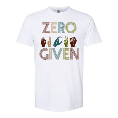 Zero Given Sign Language Softstyle CVC T-Shirt