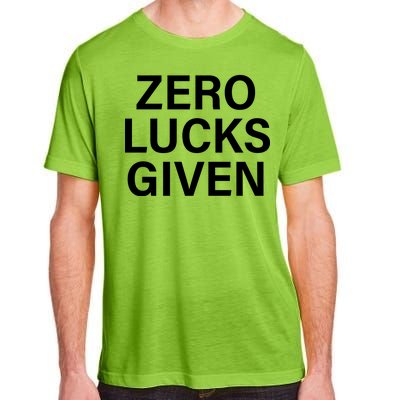 Zero Lucks Given Adult ChromaSoft Performance T-Shirt