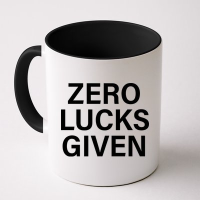 Zero Lucks Given Mug