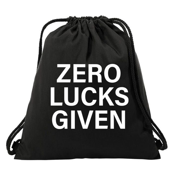 Zero Lucks Given Drawstring Bag