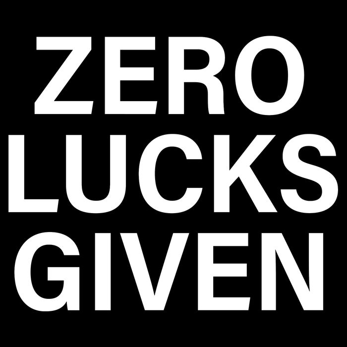 Zero Lucks Given Drawstring Bag