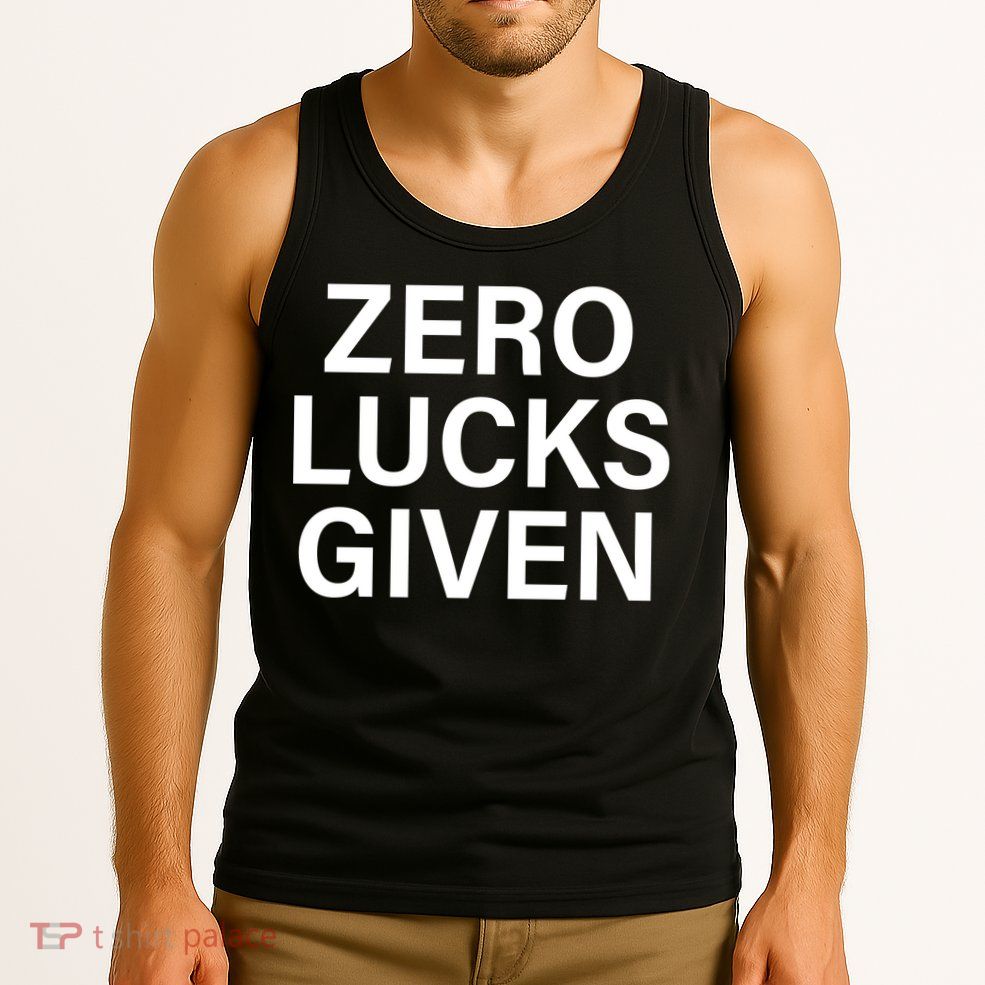Zero Lucks Given Tank Top