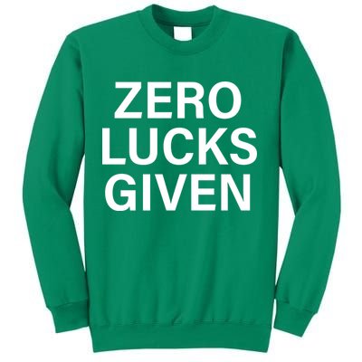 Zero Lucks Given Sweatshirt