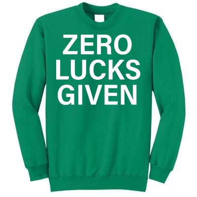 Zero Lucks Given Sweatshirt