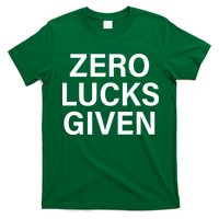 Zero Lucks Given T-Shirt
