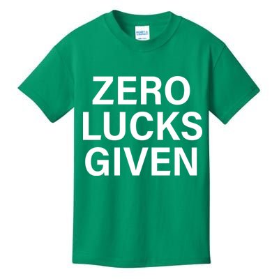 Zero Lucks Given Kids T-Shirt