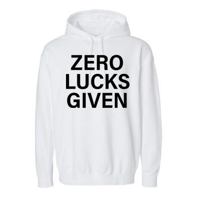 Zero Lucks Given Garment-Dyed Fleece Hoodie