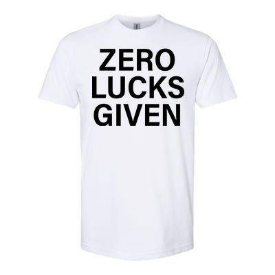 Zero Lucks Given Softstyle® CVC T-Shirt