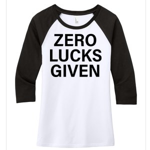 Zero Lucks Given Women's Tri-Blend 3/4-Sleeve Raglan Shirt