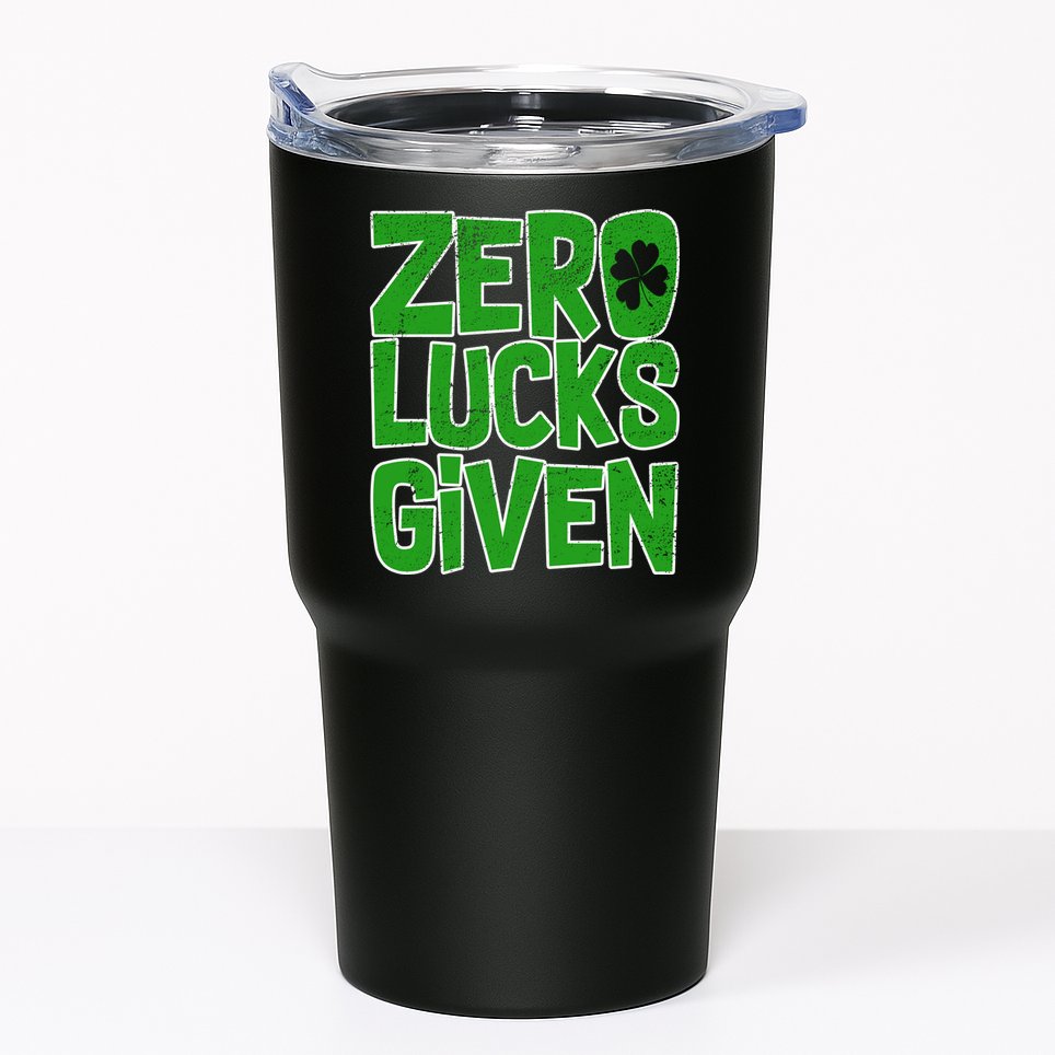 Zero Lucks Given St. Patrick's Day Tumbler